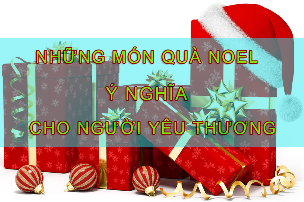 qua-tang-noel-y-nghia-cho-nguoi-yeu-thuong
